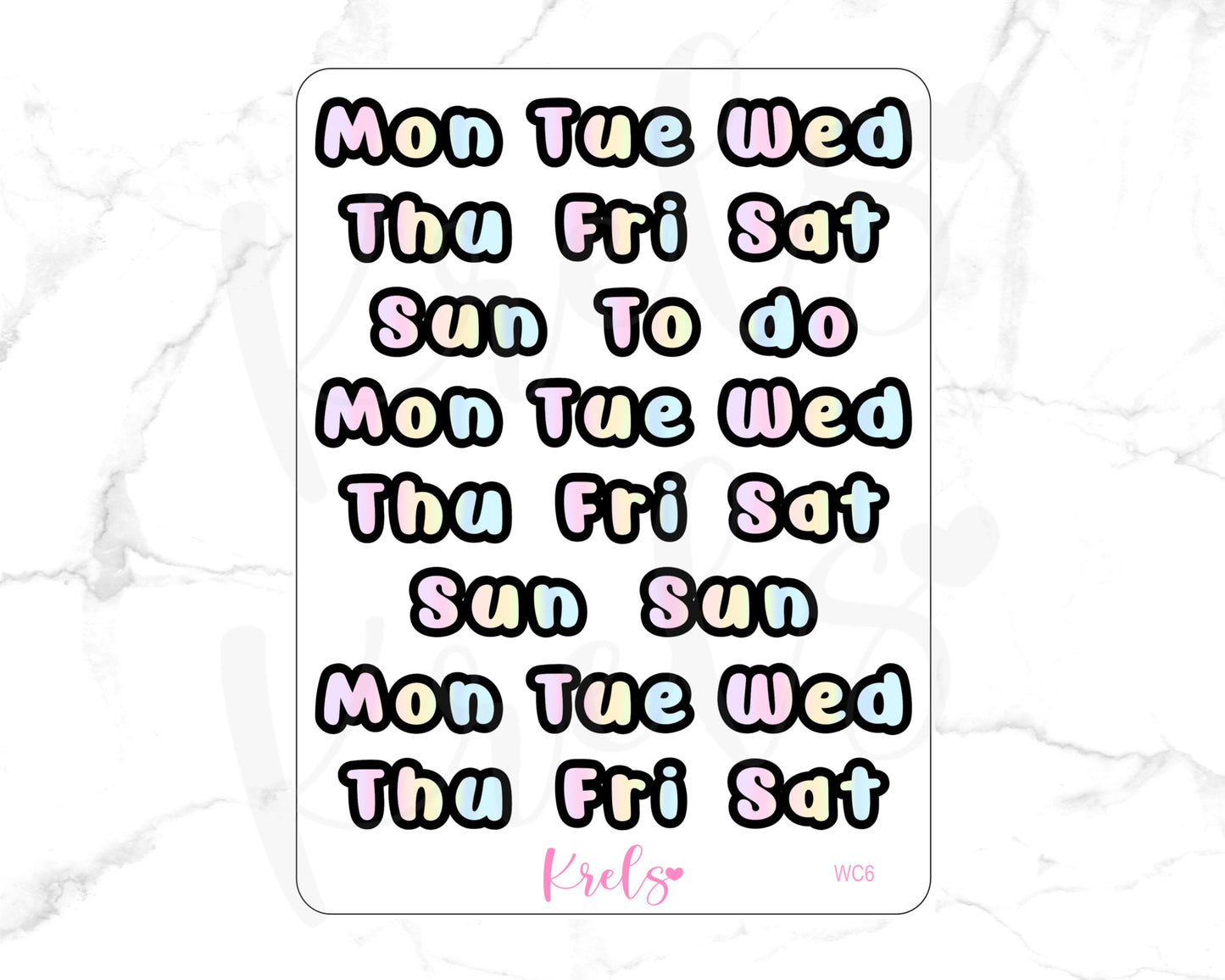 WC6 | Rainbow Weekdays Script