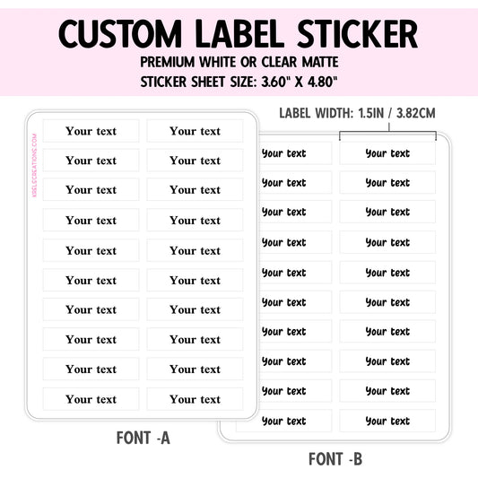 Custom Text - Sticker label width 1.50in