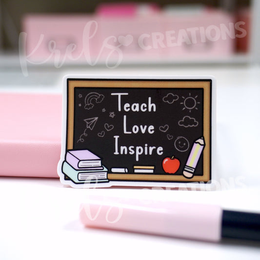 Teach, Love, Inspire | Vinyl die-cut sticker